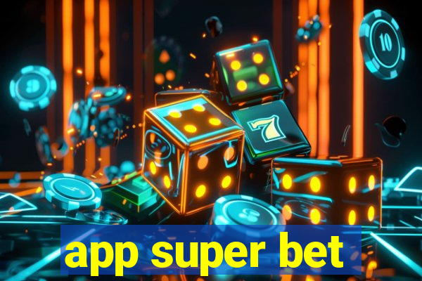 app super bet